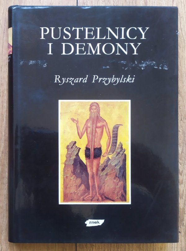 Ryszard Przybylski Pustelnicy i demony [Mity Obrazy Symbole]