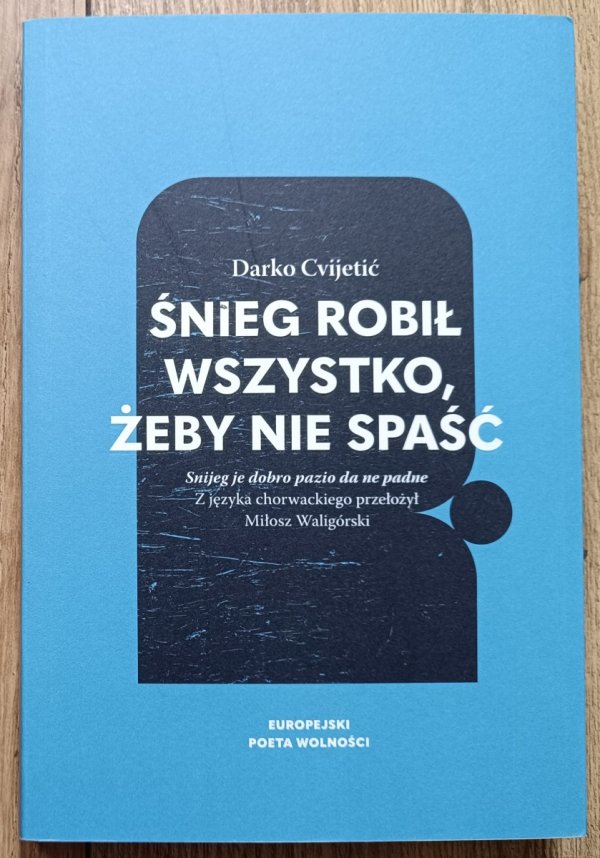 Darko Cvijetic Śnieg robił wszystko, żeby nie spaść