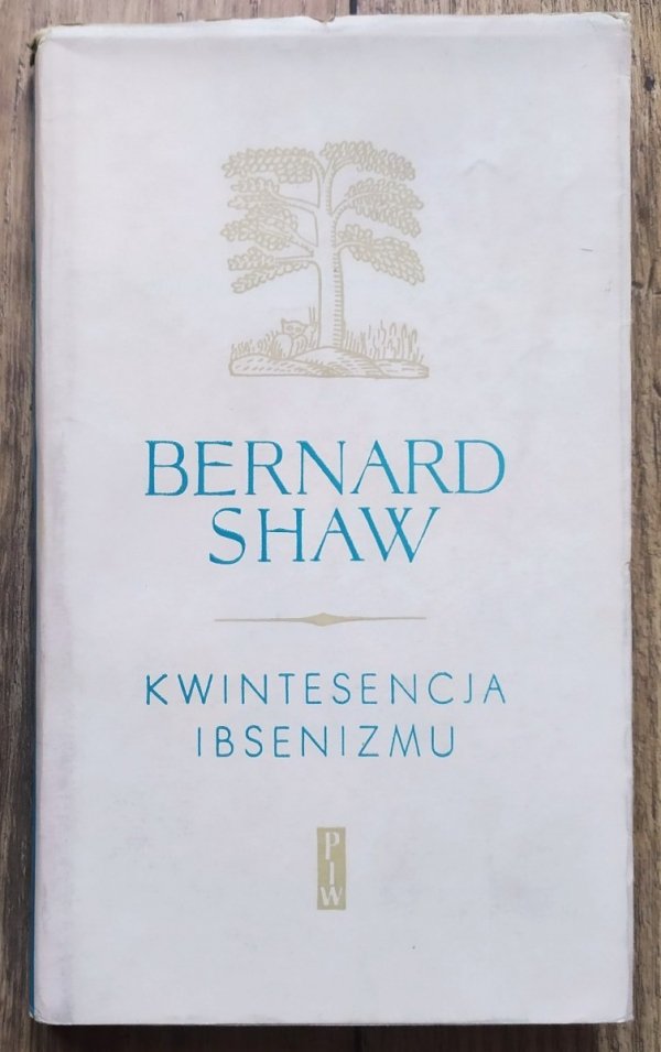 Bernard Shaw Kwintesencja ibsenizmu