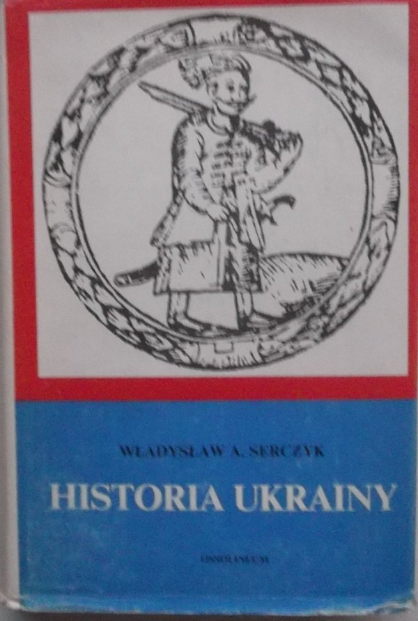 Władysław A. Serczyk Historia Ukrainy