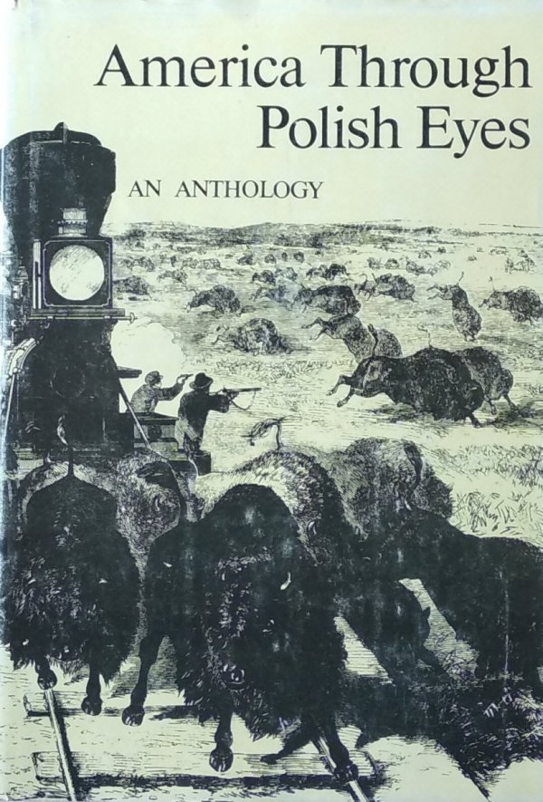 Bogdan Grzeloński • America Through Polish Eyes