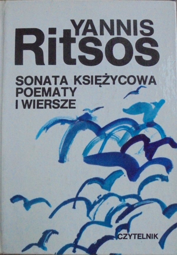 Yannis Ritsos Sonata księżycowa. Poematy i wiersze