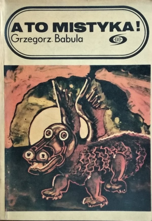 Grzegorz Babula • A to mistyka!