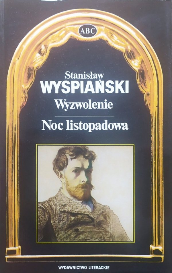 Stanisław Wyspiański Wyzwolenie. Noc listopadowa