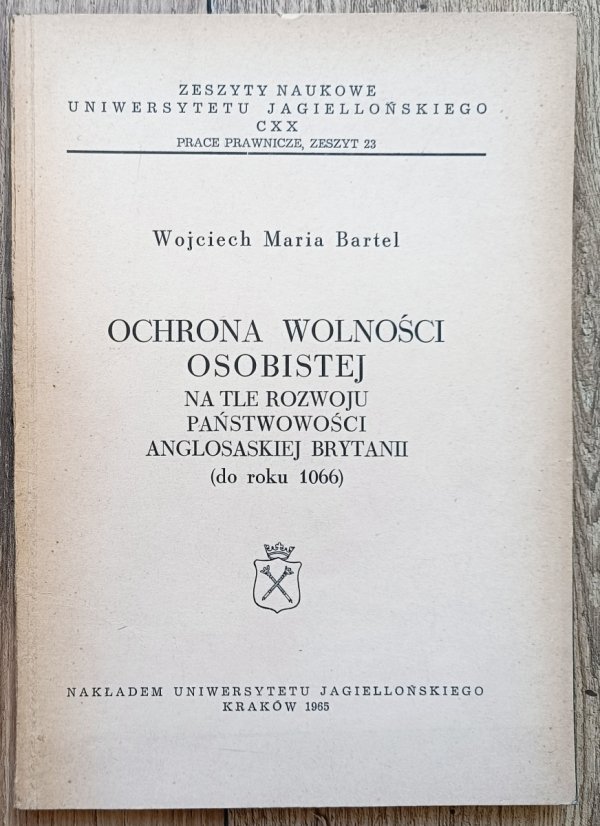 Ochrona wolności osobistej na tle rozwoju państwowości anglosaskiej Brytanii (do roku 1066)