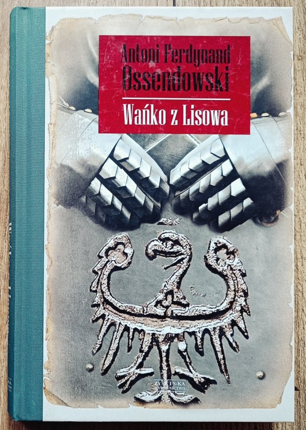 Antoni Ferdynand Ossendowski Wańko z Lisowa