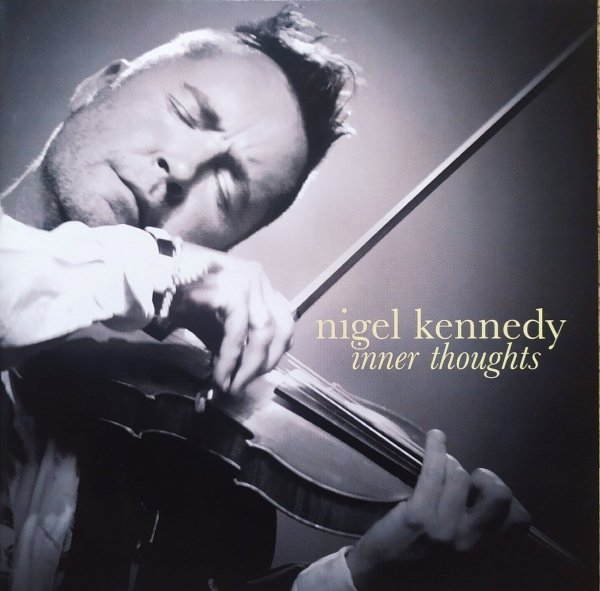 Nigel Kennedy Inner Thoughts CD