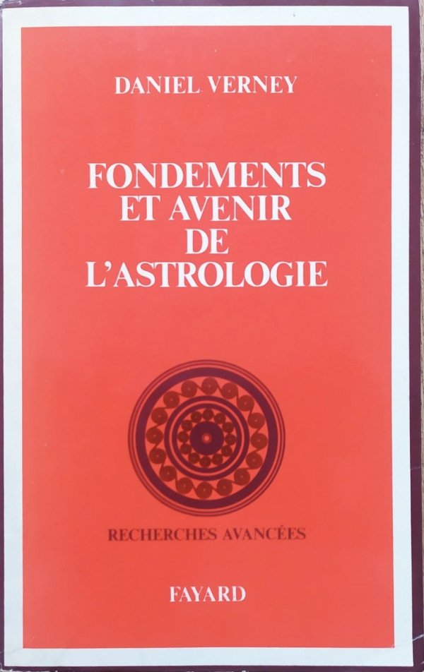 Daniel Verney Fondements et avenir de l'astrologie