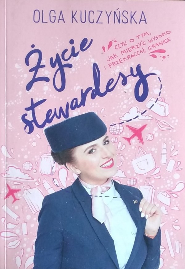 Olga Kuczyńska • Życie stewardesy