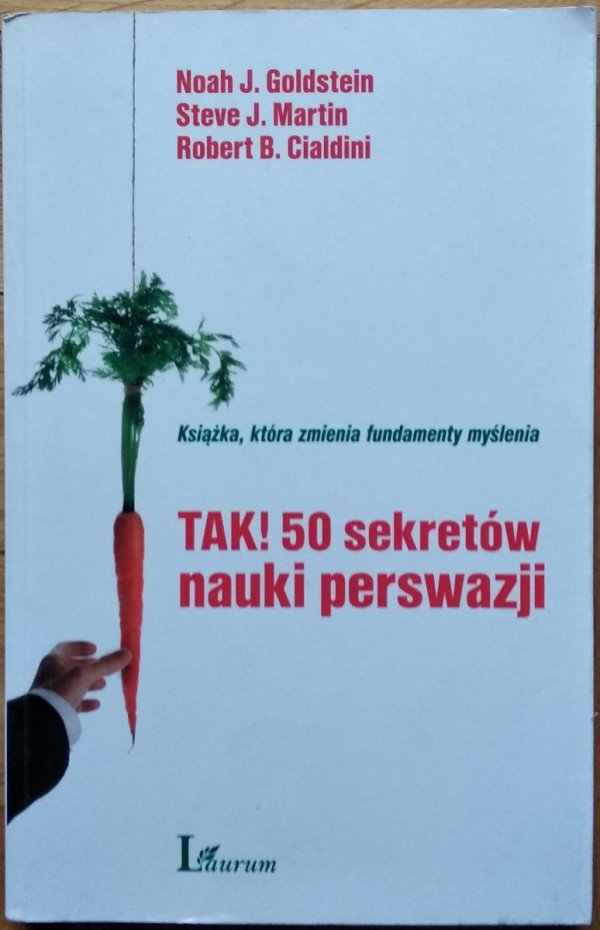Goldstein Noah • TAK! 50 sekretów nauki perswazji