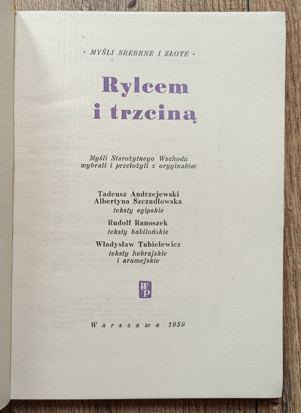 Rylcem i trzciną: Myśli Starożytnego Wschodu