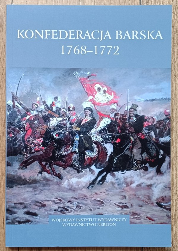 red. Adam Danilczyk Konfederacja barska 1768-1772