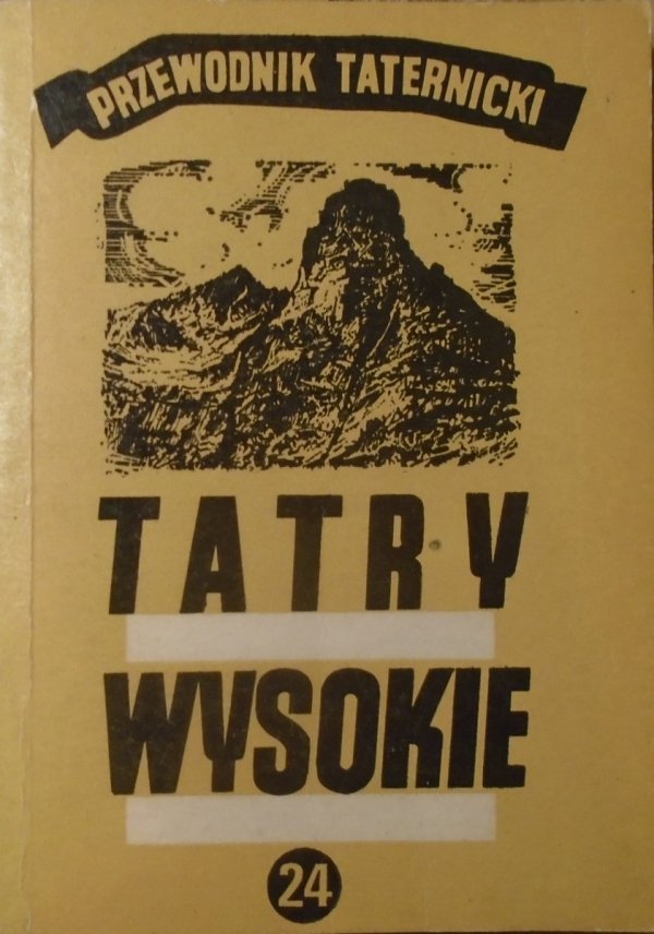 Witold H. Paryski • Tatry wysokie. Przewodnik taternicki część 24