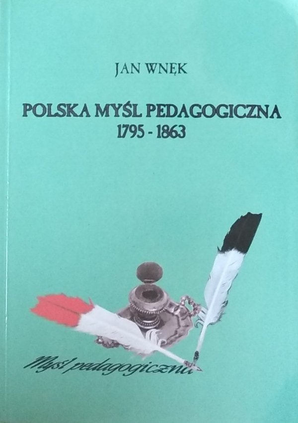 Jan Wnęk • Polska myśl pedagogiczna 1795-1863