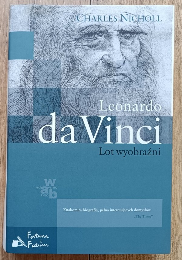 Charles Nicholl Leonardo da Vinci. Lot wyobraźni