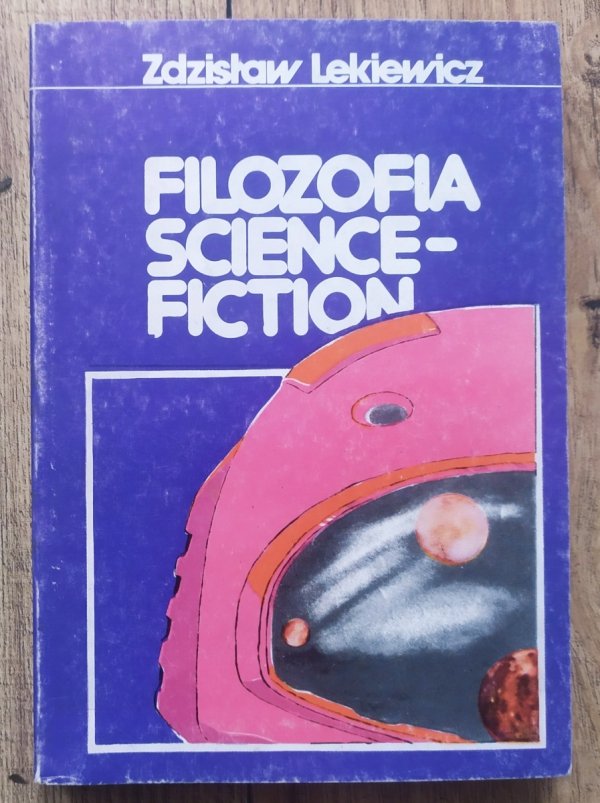 Zdzisław Lekiewicz Filozofia science-fiction