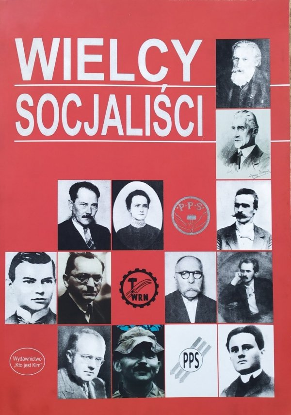 red. Andrzej Ziemski Wielcy Socjaliści