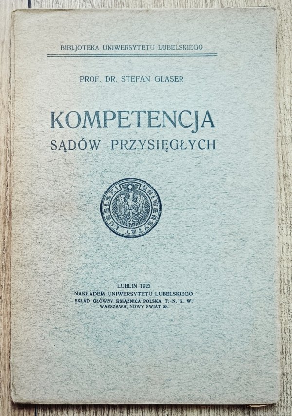 Stefan Glaser Kompetencja sądów przysięgłych