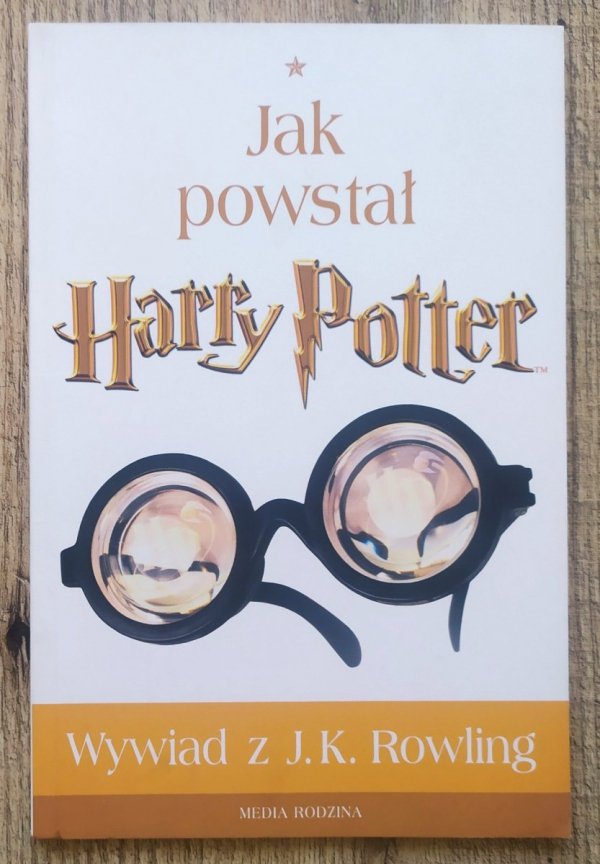 Lindsey Fraser Jak powstał Harry Potter. Wywiad z J.K. Rowling