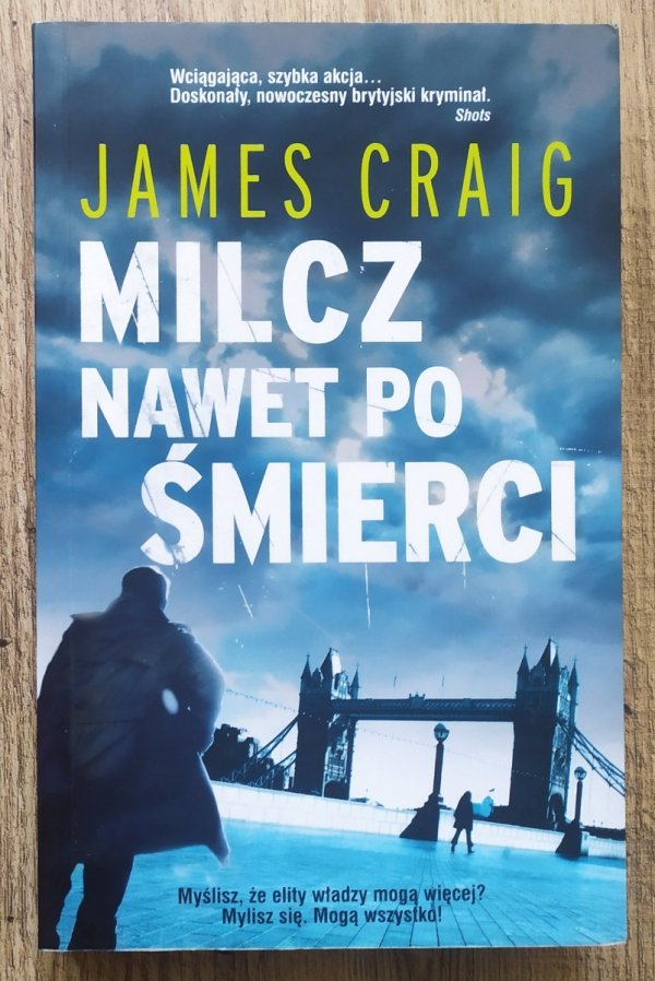 James Craig Milcz nawet po śmierci