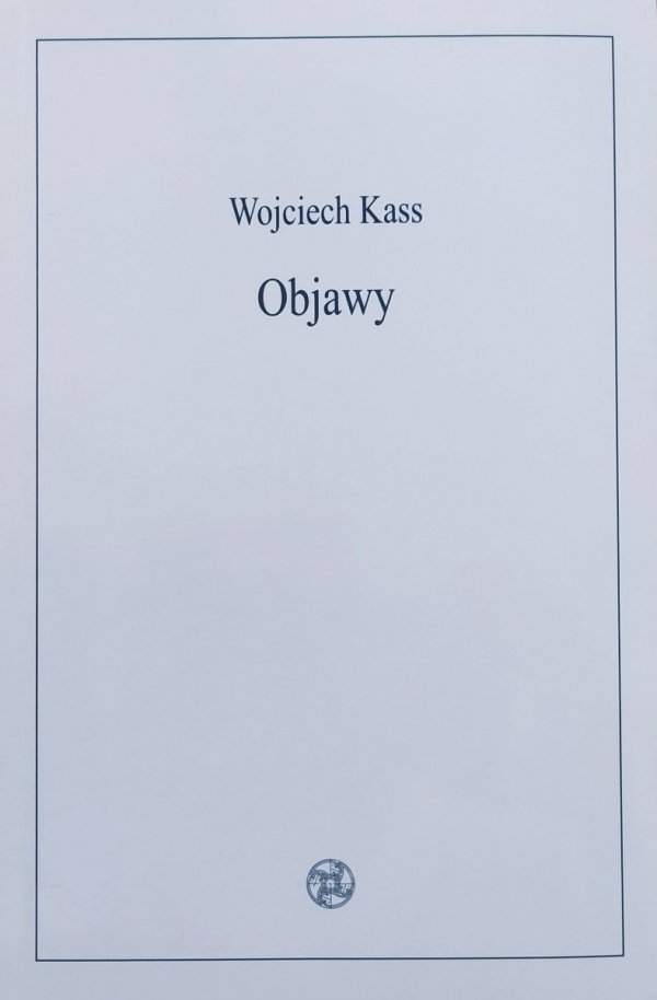 Wojciech Kass Objawy