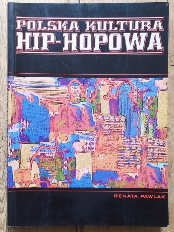Renata Pawlak Polska kultura hip-hopowa
