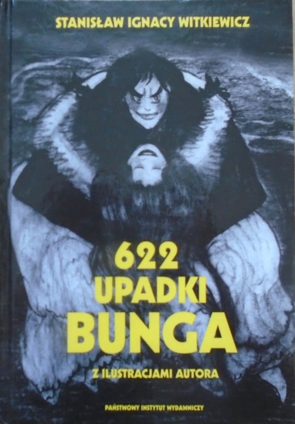 Stanisław Ignacy Witkiewicz • 622 upadki Bunga, czyli Demoniczna kobieta [z ilustracjami autora]