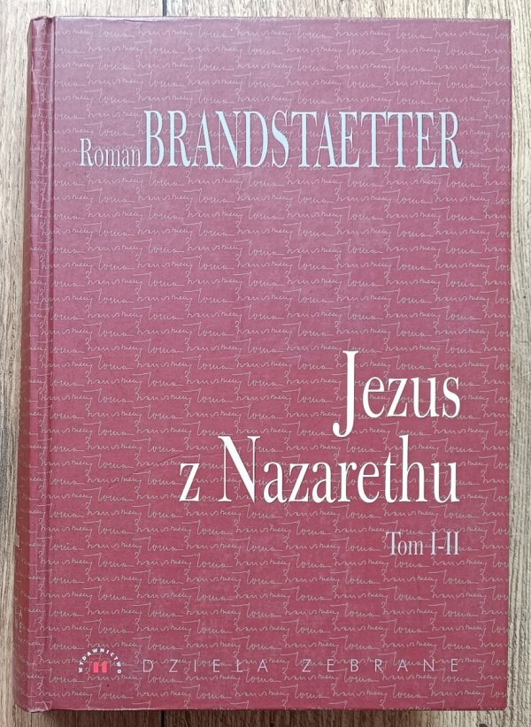Roman Brandstaetter Jezus z Nazarethu