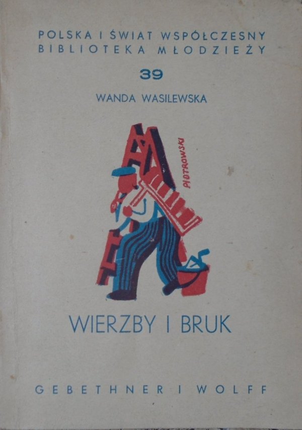 Wanda Wasilewska Wierzby i bruk