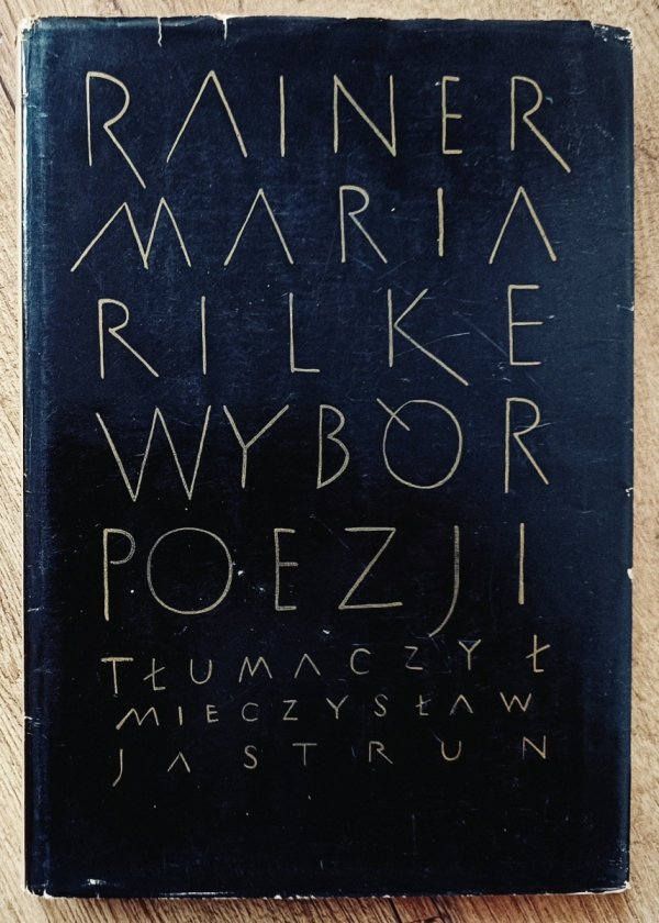 Rainer Maria Rilke Wybór poezji