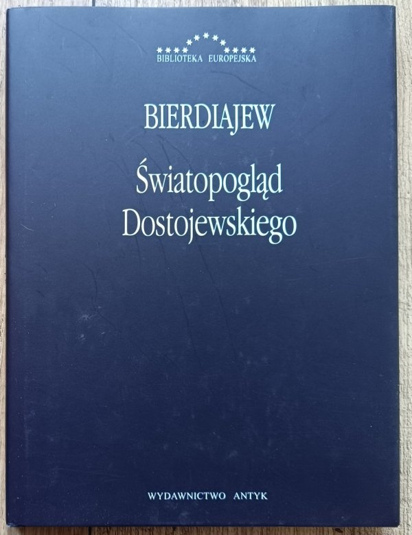 Mikołaj Bierdiajew Światopogląd Dostojewskiego