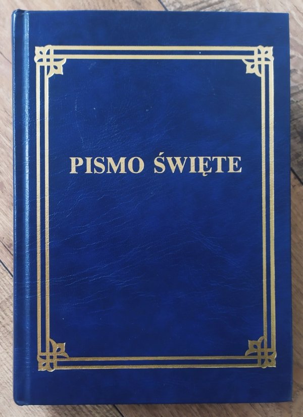 Pismo Święte Starego i Nowego Testamentu