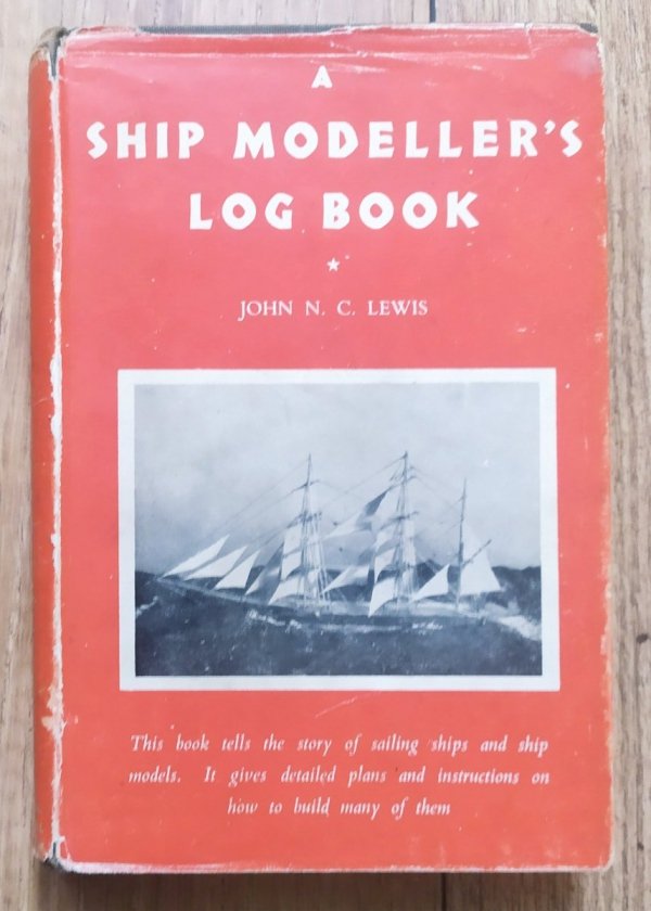 John N. C. Lewis A Ship Modeller's Log Book
