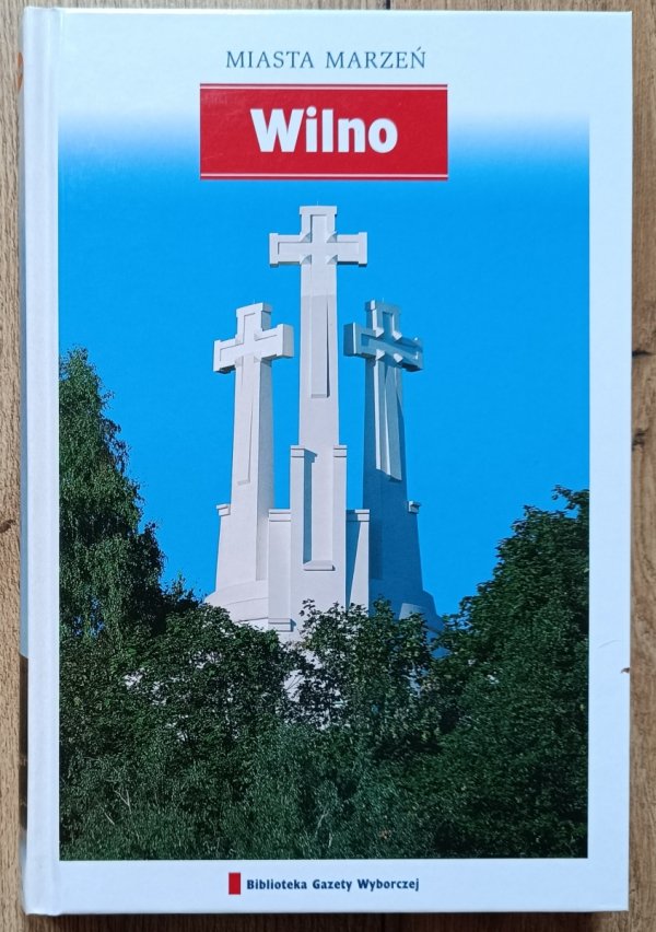 Wilno. Miasta marzeń