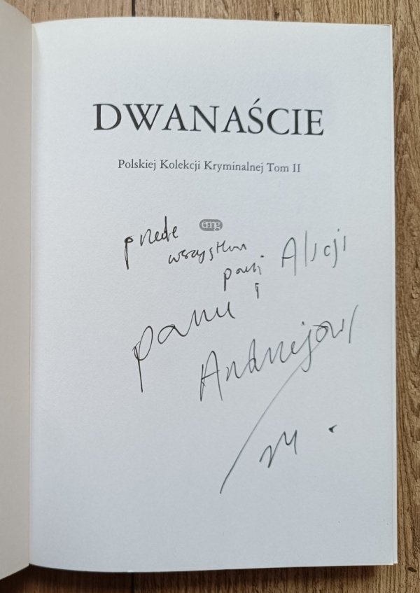 Marcin Świetlicki Dwanaście [dedykacja Marcina Świetlickiego]