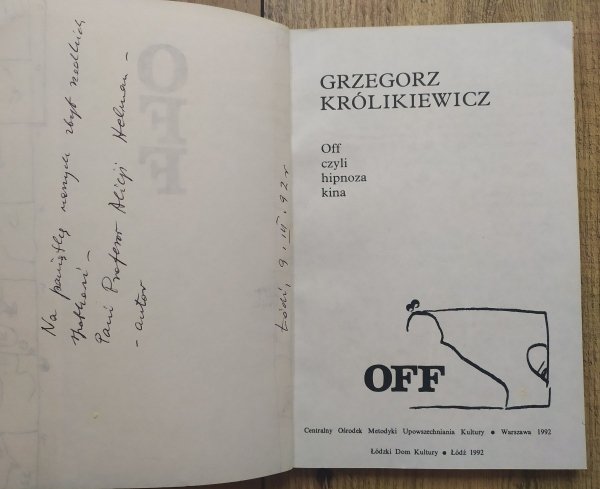 Grzegorz Królikiewicz Off czyli hipnoza kina