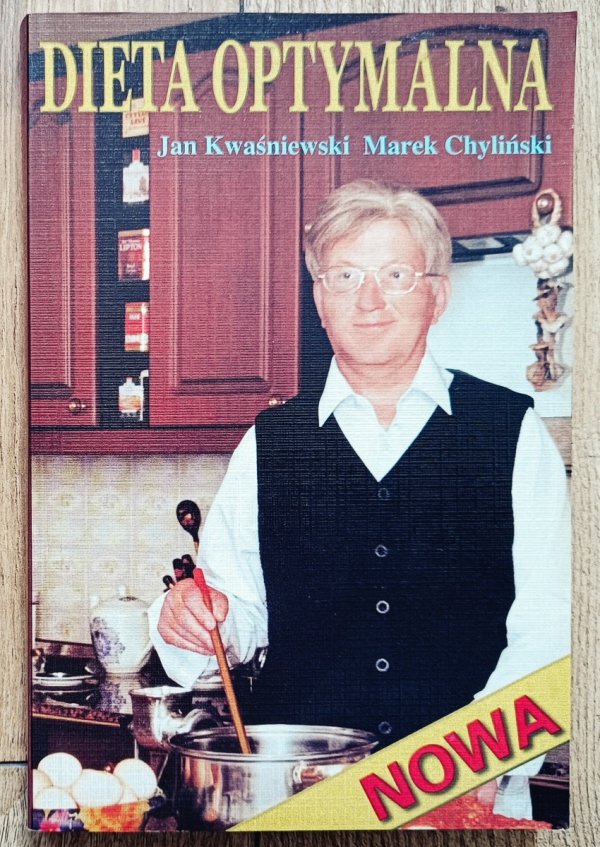 Jan Kwaśniewski, Marek Chyliński Dieta optymalna