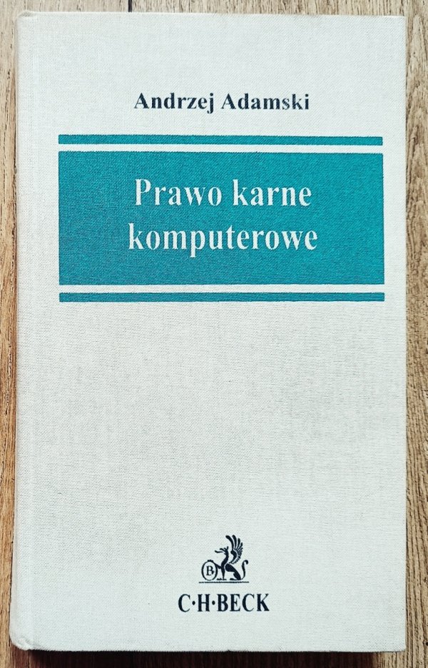 Andrzej Adamski Prawo karne komputerowe