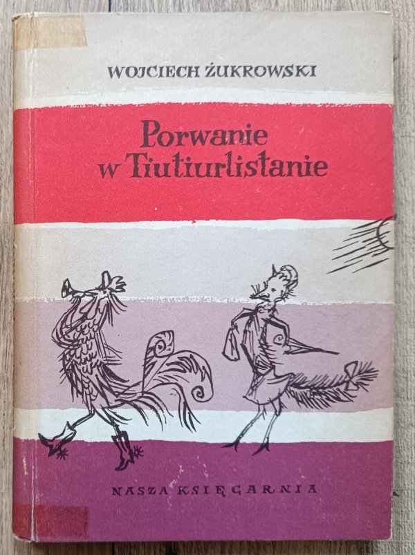 Wojciech Żukrowski Porwanie w Tiutiurlistanie / 1957