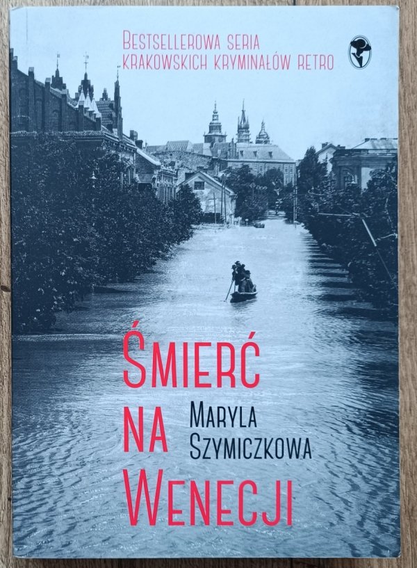 Maryla Szymiczkowa Śmierć na Wenecji