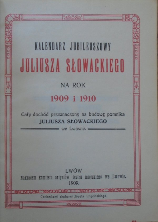 Kalendarz Jubileuszowy Juliusza Słowackiego 1909-1910