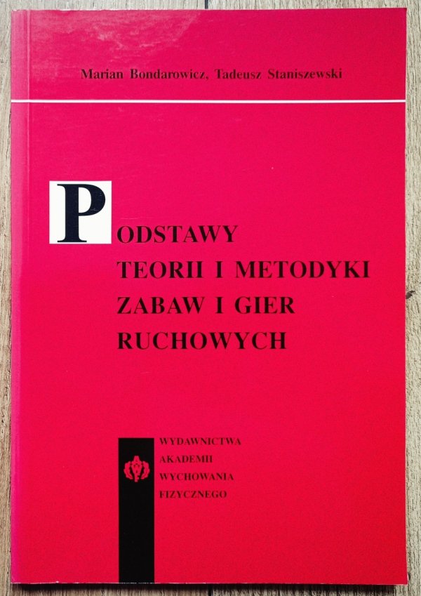 Podstawy teorii i metodyki zabaw i gier ruchowych
