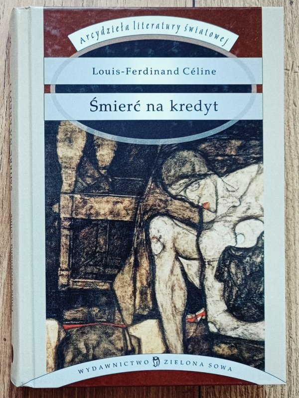 Louis-Ferdinand Celine Śmierć na kredyt