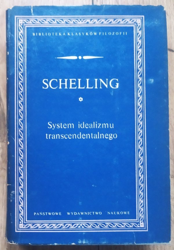 Schelling System idealizmu transcendentalnego
