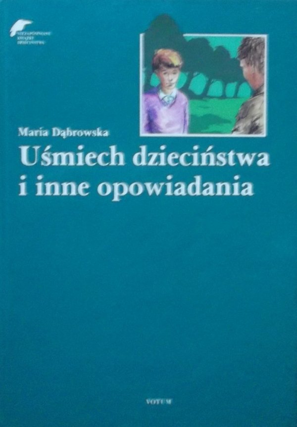 Maria Dąbrowska • Uśmiech dzieciństwa i inne opowiadania [Krzysztof Płuciennik]