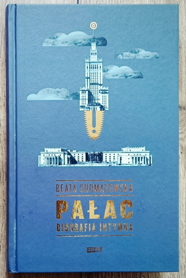 Beata Chomątowska Pałac. Biografia intymna