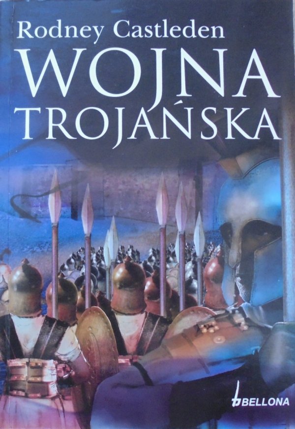 Rodney Castleden • Wojna trojańska