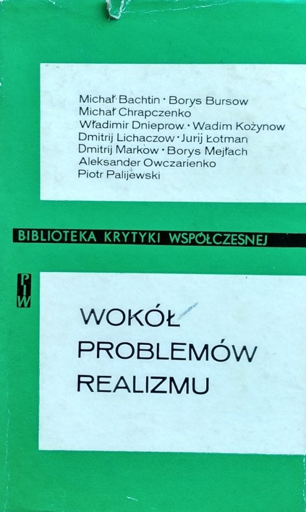 Wokół problemów realizmu [Michał Bachtin, Jurij Łotman]