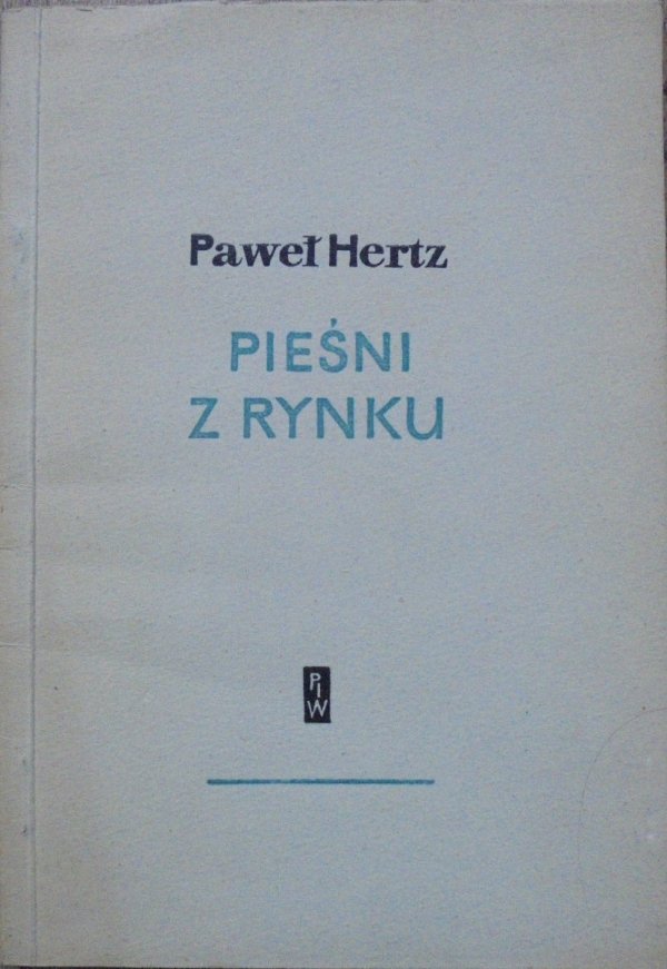 Paweł Hertz Pieśni z rynku