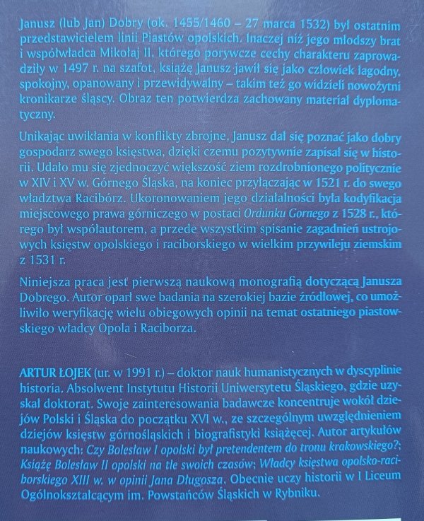 Artur Łojek Książę Janusz Dobry. Ostatni Piast opolski